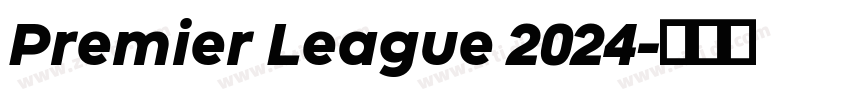 Premier League 2024字体转换